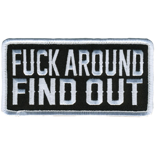 Hot Leathers Black and White F*** Around And Find Out 4" Patch